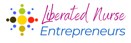 Liberated Nurse Entrepreneurs